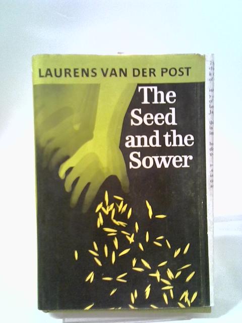 The Seed And The Shower By Laurens Van Der Post