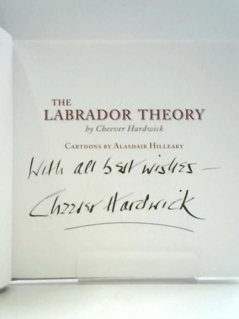 The Labrador Theory By Cheever Hardwick