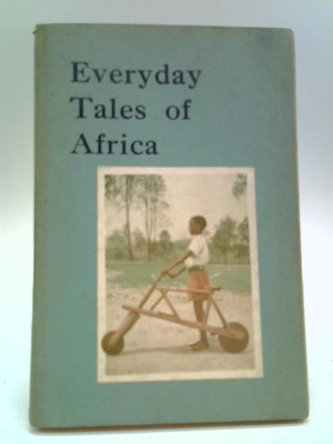 Everyday Tales of Africa By Unstated