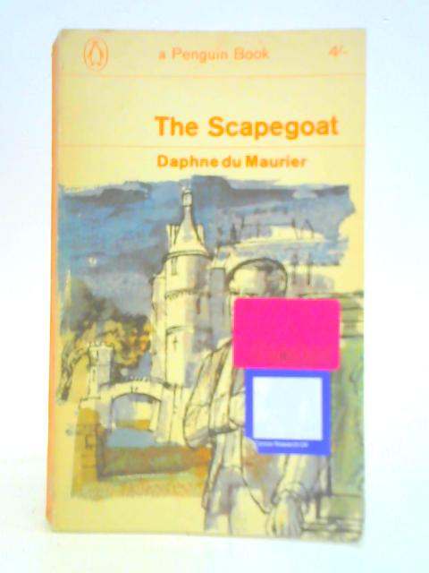 The Scapegoat By Daphne du Maurier