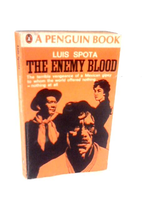 The Enemy Blood (Penguin Books No. 2485) von Luis Spota