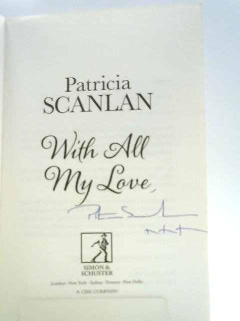 With All My Love By Patricia Scanlan