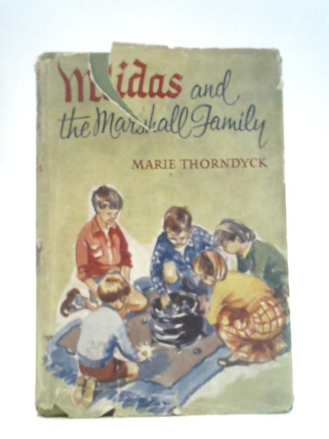 Midas and the Marshall Family By Marie Thorndyck