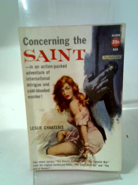 Concerning The Saint By L. Charteris
