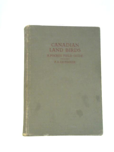 Canadian Land Birds: A Pocket Field Guide von P.A.Taverner
