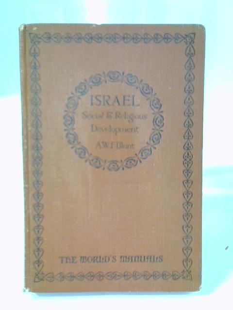 Israel Before Christ an Account of Social & Religious Development in the Old Testament von A W F Blunt