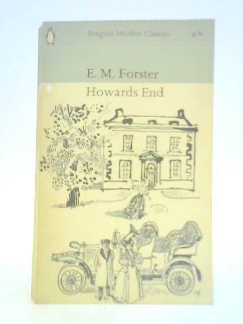 Howards End By E. M. Forster