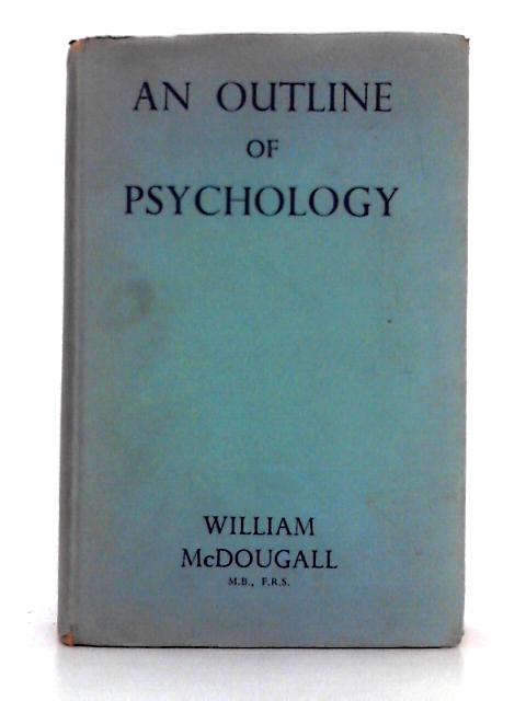 An Outline of Psychology By William McDougall