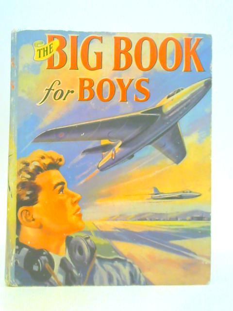 The Big Book for Boys By Various