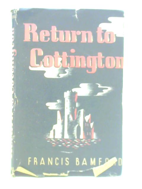 Return to Cottington By Francis Bamford