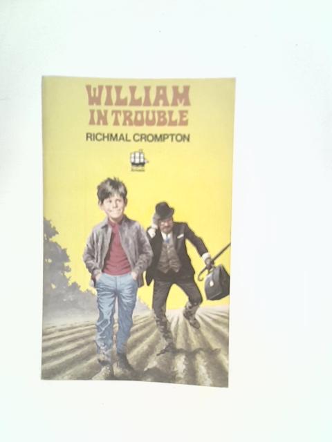 William in Trouble By Richmal Crompton