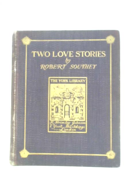 Two Love Stories By Robert Southey