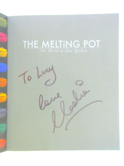 The Melting Pot: The World in Your Kitchen By Nadia Pendleton