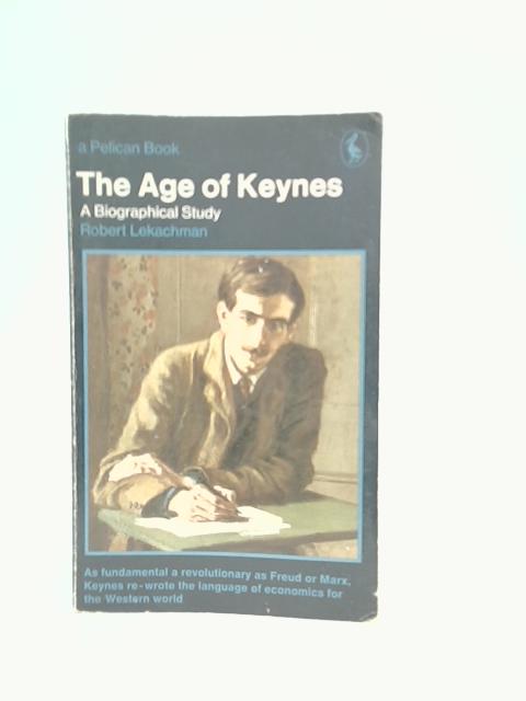 The Age of Keynes par Robert Lekachman