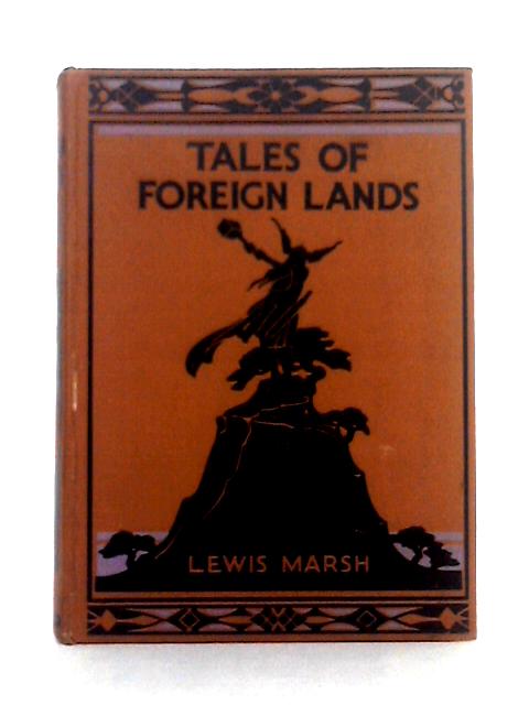 Tales of Foreign Lands von Marsh Lewis