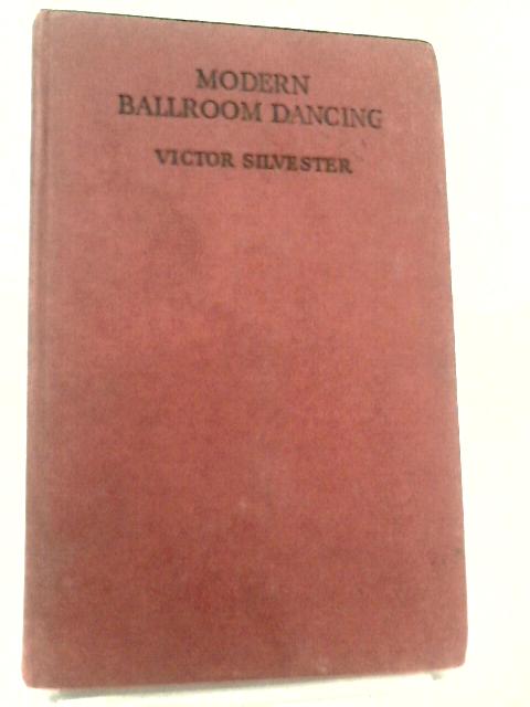 Modern Ballroom Dancing By Victor Silvester
