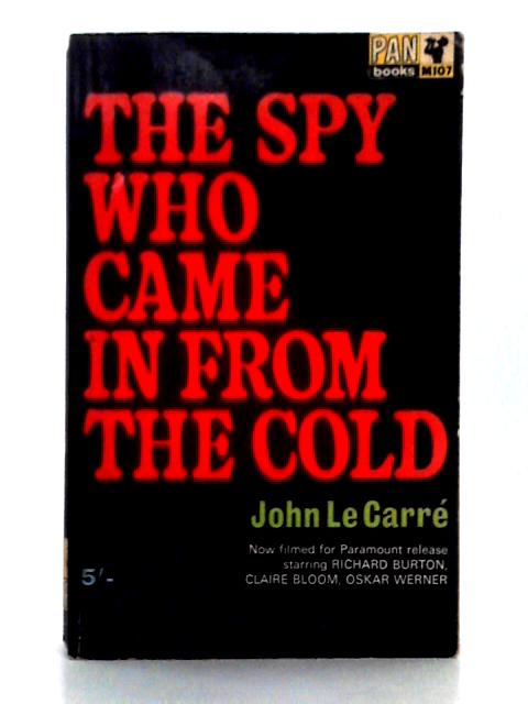 The Spy Who Came in from the Cold By John Le Carre