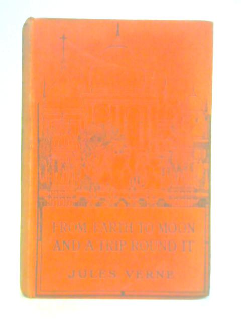 From Earth to Moon and a Trip Around It By Jules Verne