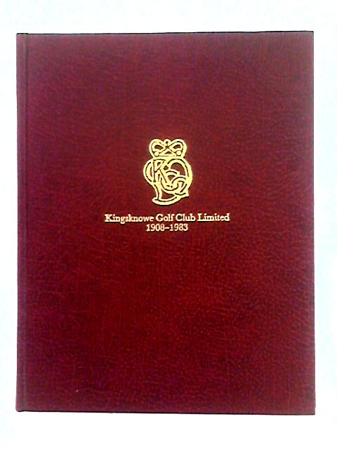 Kingsknowe Golf Club Limited Out of the Rough By H.H. Hoddinott
