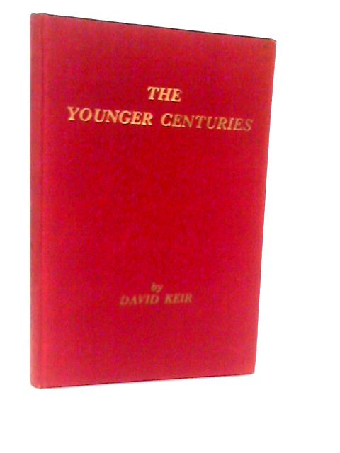 The Younger Centuries By David Keir