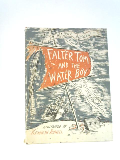 Falter Tom and the Water Boy By Maurice Duggan