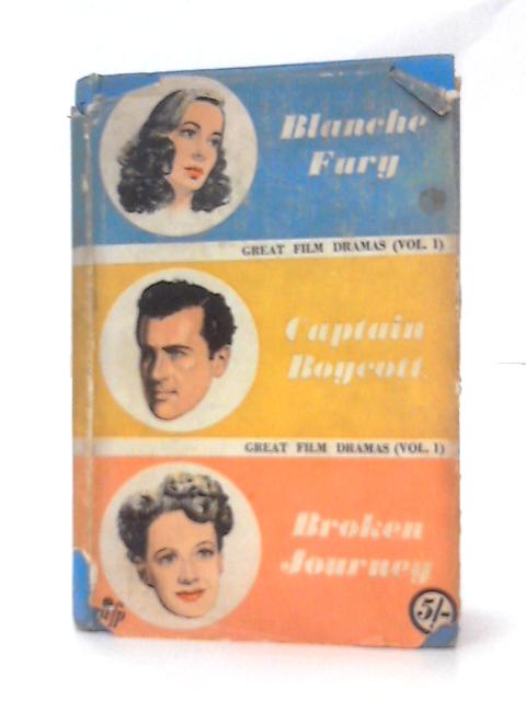 Blanche Fury: Book Of The Film Vol.I von Eric Britton