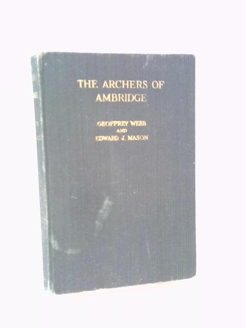 The Archers of Ambridge By Geoffrey Webb and Edward J Mason