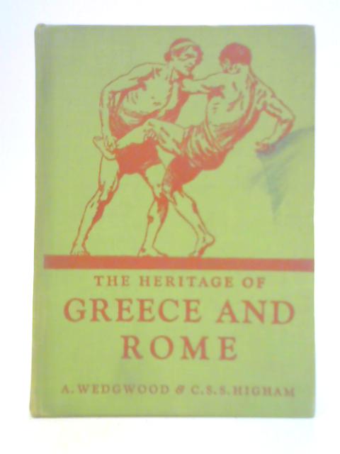 The Heritage of Greece and Rome, Book II von A. Wedgwood and C. S. S. Higham