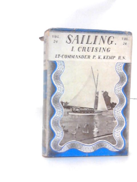 Sailing I Cruising von Pk Kemp