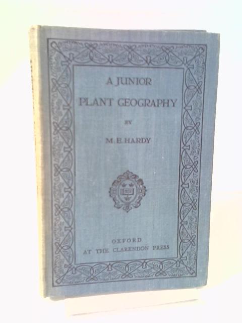 A Junior Plant Geography By M. E. Hardy