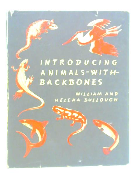 Introducing Animals-with-Backbones By William Sydney Bullough