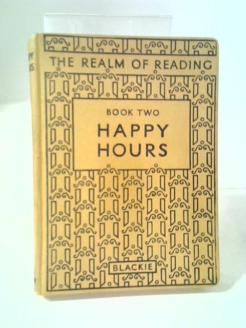 Happy Hours Book Two (The Realm of Reading) By T E Eveson