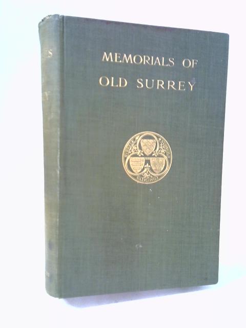 Memorials Of Old Surrey von Rev. J. Charles Cox