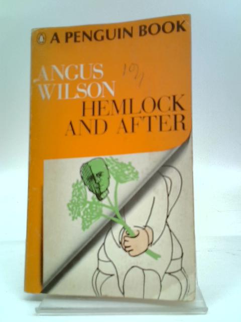 Hemlock and After By A. Wilson