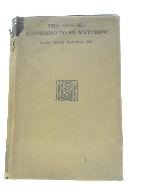 The Gospel According to St. Matthew: The Greek Text By A.H.McNeile