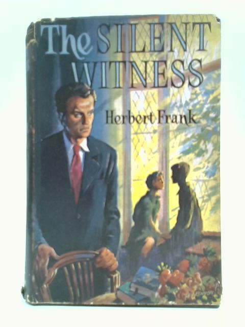 The Silent Witness By Herbert Frank