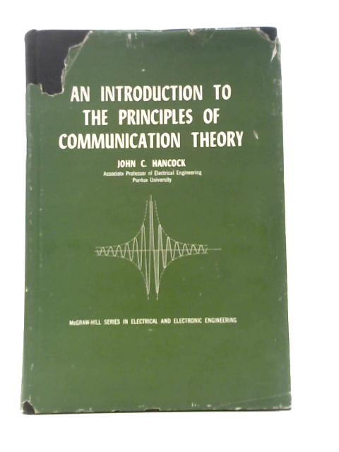 Introduction to Principles of Communication Theory (Electrical & Electronic Engineering S.) von John C.Hancock