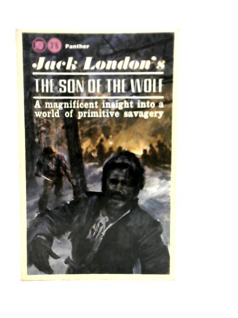 The Son of the Wolf By Jack London
