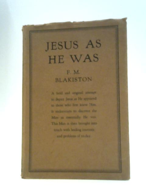Jesus As He Was By Felix Milburn Blakiston