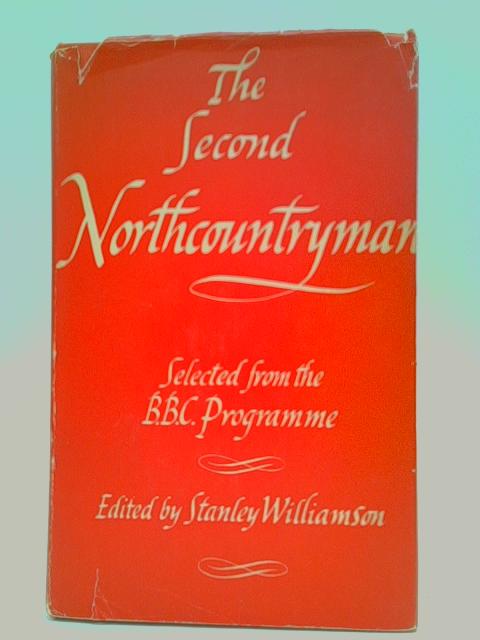 The Second Northcountryman By Stanley Williamson (Ed.)