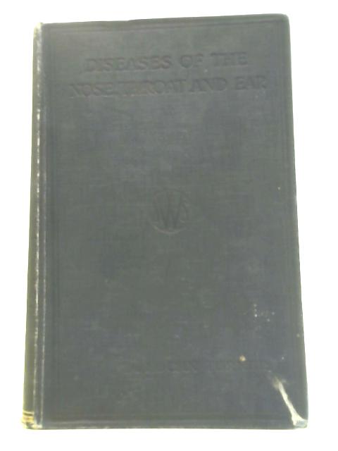 Diseases of the Nose Throat and Ear By A. Logan Turner (Ed.)