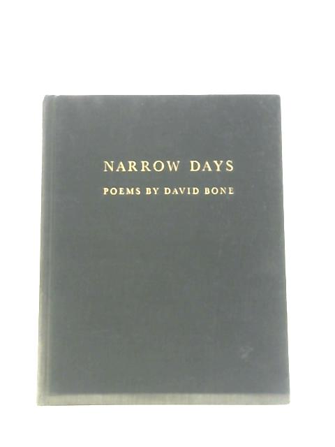 Narrow Days: Poems von David Bone