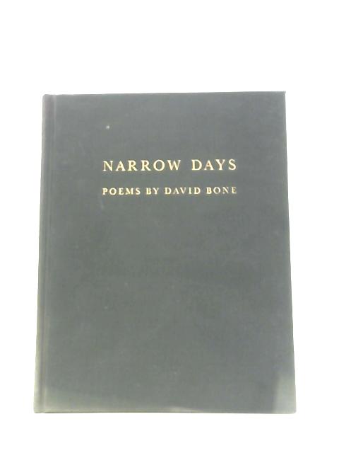 Narrow Days: Poems von David Bone