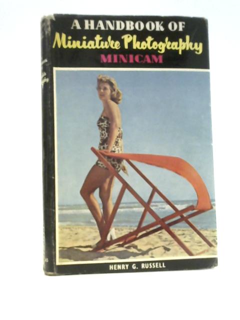 A Handbook of Miniature Photography By Henry G.Russell