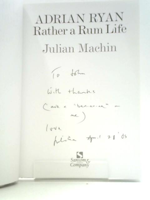 Adrian Ryan: Rather a Rum Life par Julian Machin