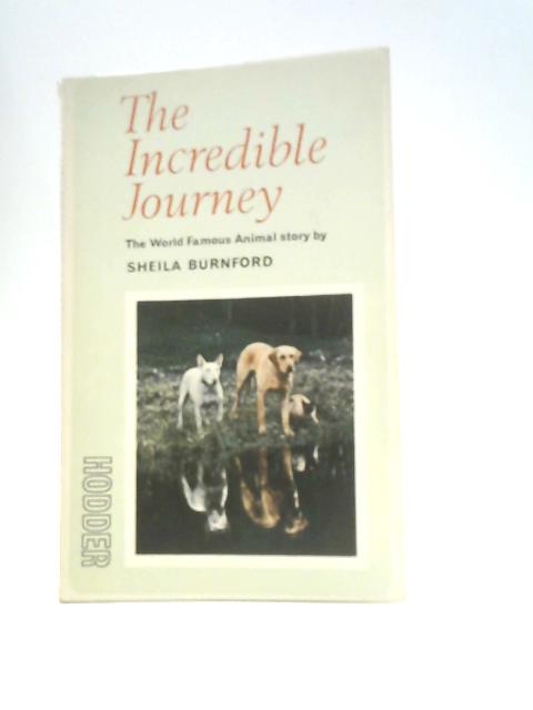 The Incredible Journey By Sheila Burnford