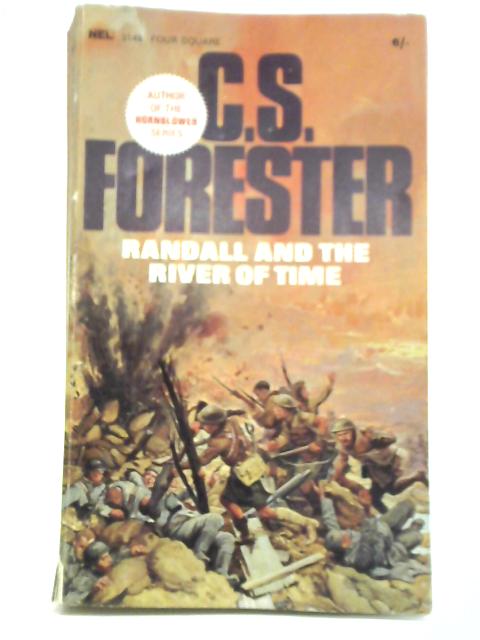 Randall and the River of Time By C. S. Forester