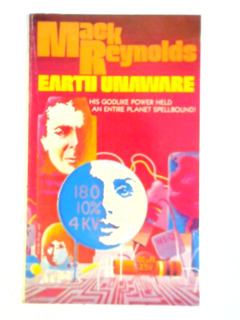 Earth Unaware von Mack Reynolds