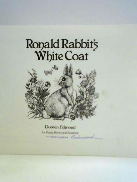 Ronald Rabbit's White Coat By Doreen Edmond