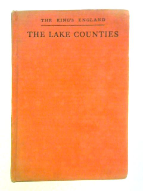 The Lake Counties: Cumberland and Westmorland von Arthur Mee (Ed.)